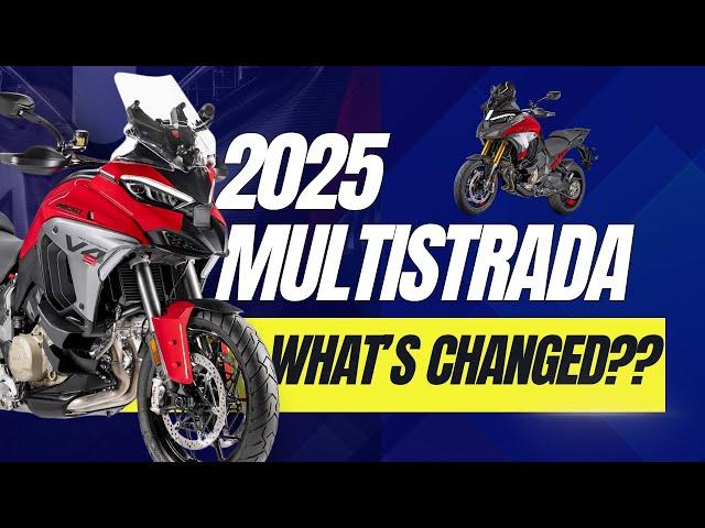 2025 Ducati Multistrada V4 – What's New???