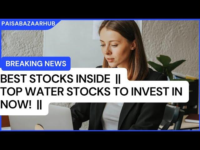 Shakti Pumps , Ion Exchange , VA Tech Wabag and EMS Ltd shares latest news | Top Water stock