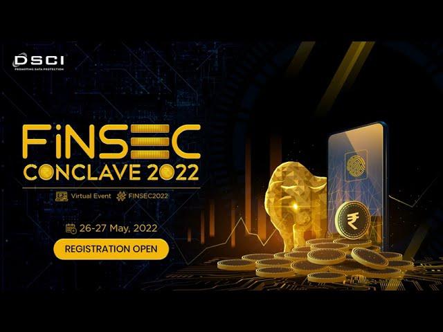 DSCI-FiNSEC Conclave 2022 | A Virtual Event Announcement