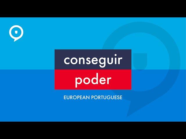 European Portuguese - conseguir vs. poder (+ dialogue)