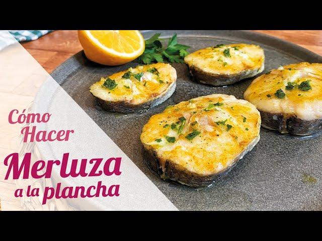 MERLUZA A LA PLANCHA con ajo y perejil  Receta fácil y rápida