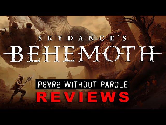 Skydance's Behemoth | PSVR2 Review | v1.003