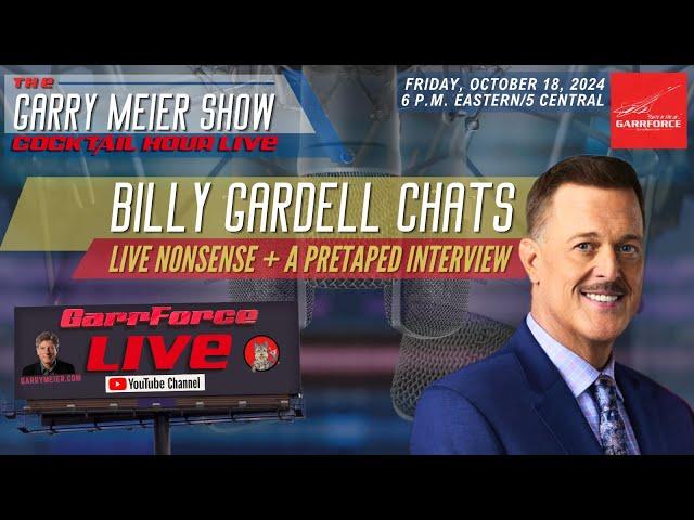 Billy Gardell Chats - GarrForce Cocktail Hour LIVE - October 18, 2024