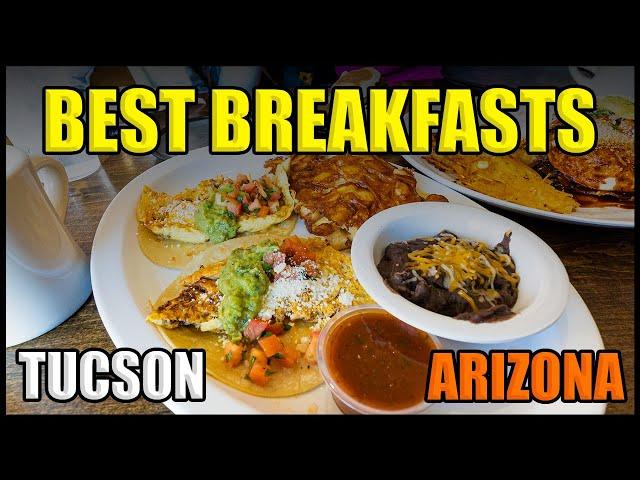 BEST BREAKFAST RESTAURANTS | TUCSON ARIZONA