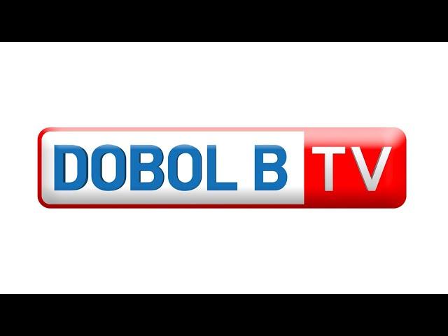 Dobol B TV Livestream: July 8, 2024 - Replay