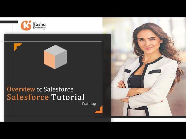 Introduction To Salesforce | Salesforce Training Videos For Beginners | What Is Salesforce? | Kasha