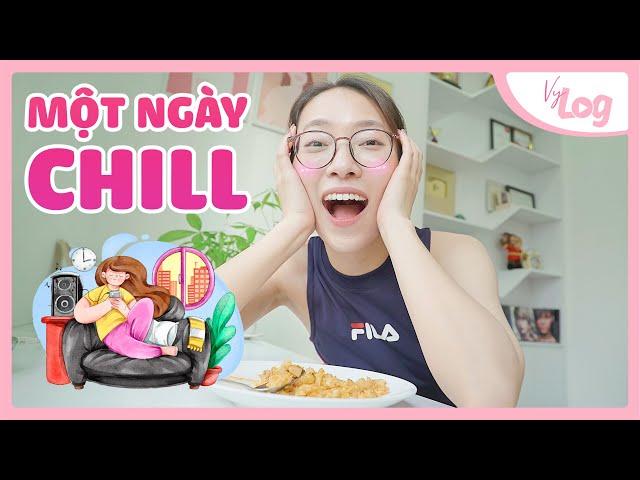 Một ngày chill cực | VyLog