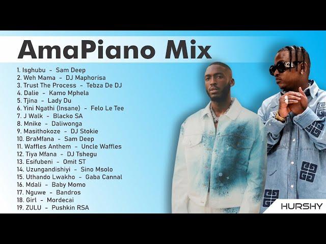 AmaPiano Mix | Isghubu | Trust The Process | Dalie | Yini Ngathi | Tjina | Tiya Mfana | Hurshy