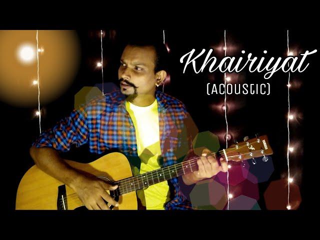 Khairiyat | Acoustic | Chhichhore | Ravi Prakash