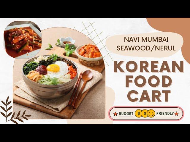 "Deliciously Affordable!  Discover Authentic KOREAN FOOD on a BUDGET in Navi Mumbai!"