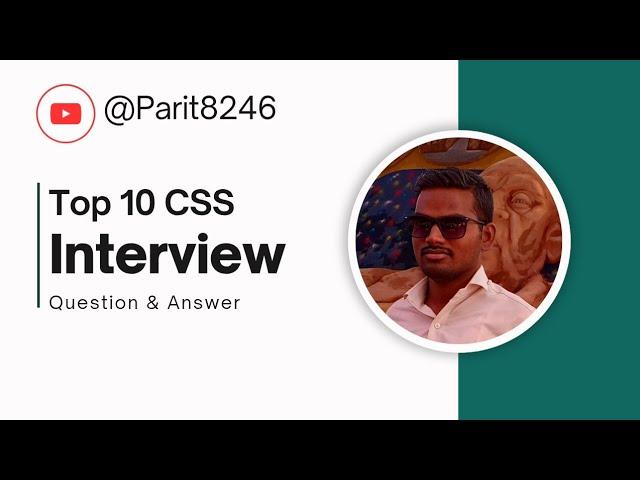 Top 10 CSS Interview Questions and Answers