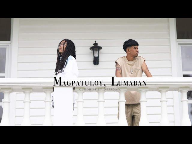 Guddhist Gunatita - Magpatuloy, Lumaban ft. Nateman (Official Music Video)