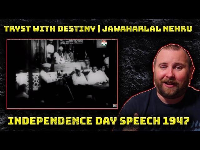 Tryst with Destiny | Jawaharlal Nehru Independence Day Speech 1947 REACTION! India History!