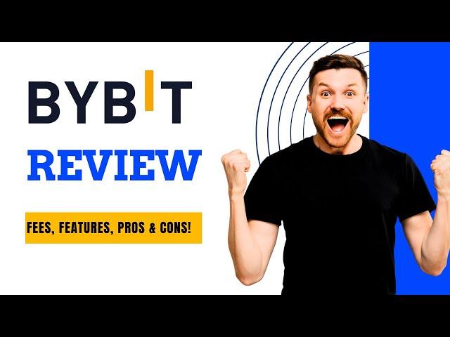 Bybit Review 2025: Fees, Features, Pros & Cons!