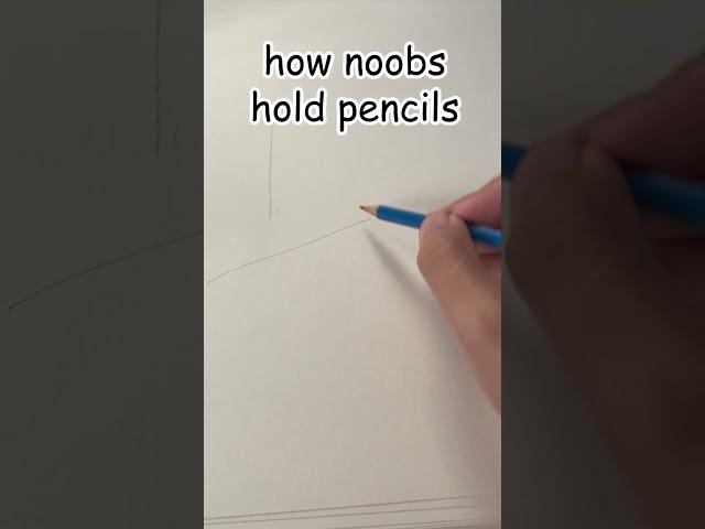 how artists hold pencils...