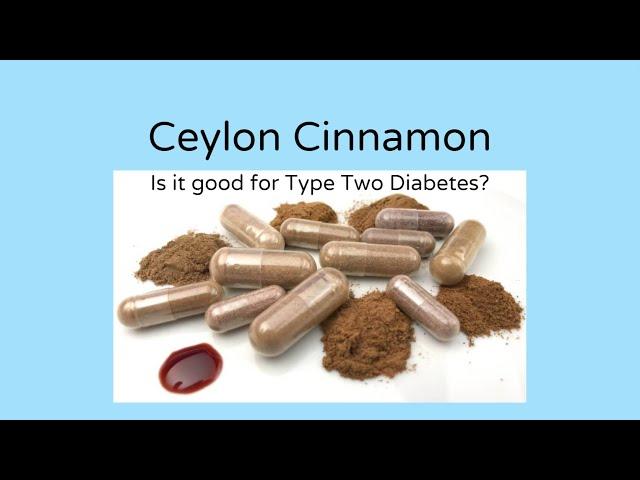 Ceylon Cinnamon - Is it good for diabetes?