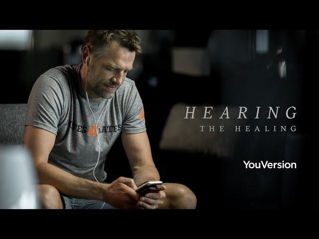 Hearing the Healing: A YouVersion Story