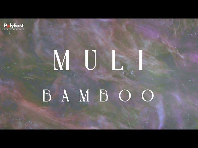 Bamboo - Muli - (Official Lyric Video)