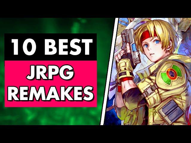 10 Best JRPG Remakes of All Time