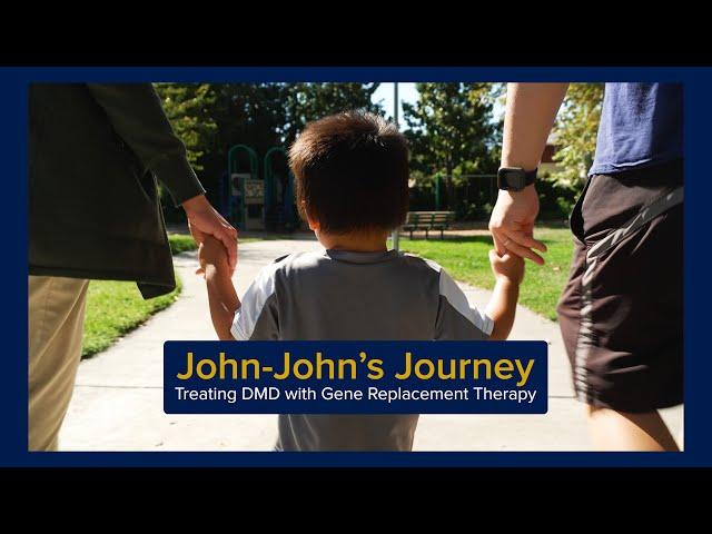 John-John's Journey: Treating Duchenne Muscular Dystrophy with Gene Replacement Therapy