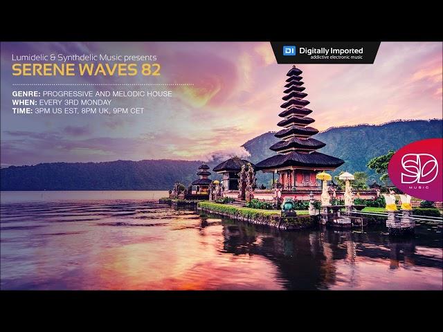 Lumidelic Pres. Serene Waves 82