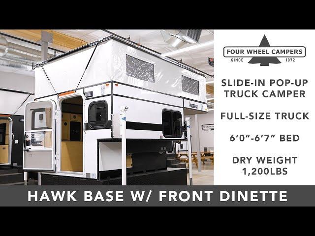 Four Wheel Camper Tour - Hawk Slide-In Base Model w/ Front Dinette 2023