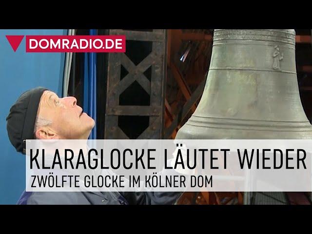 Zwölfte Glocke im Kölner Dom – Klaraglocke läutet wieder