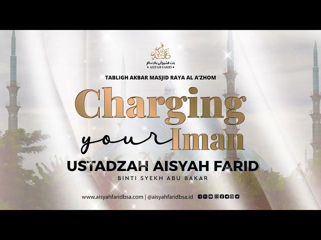 Charging Your Iman || Ustadzah Aisyah Farid