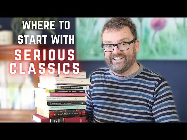 WHERE TO BEGIN WITH SERIOUS CLASSICS