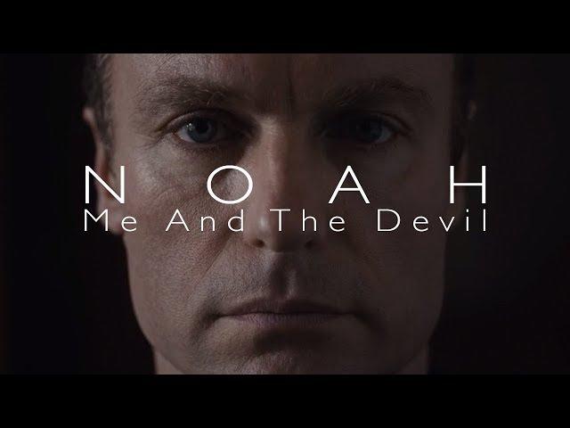 Dark⎪NOAH – Me And The Devil