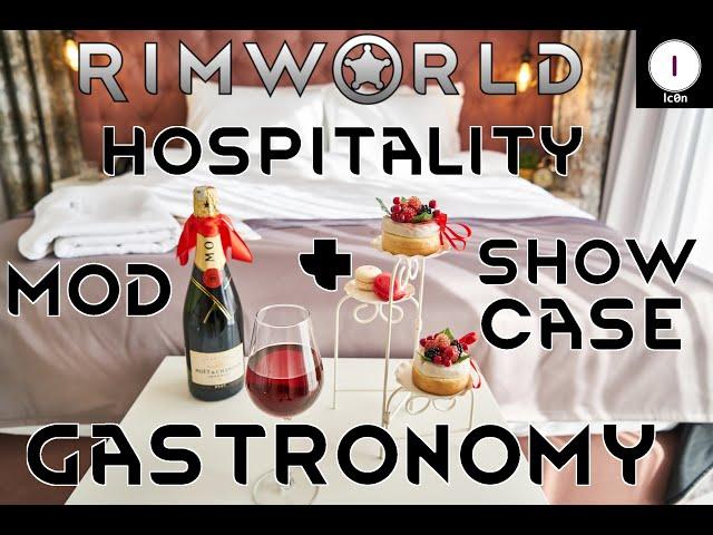 Hospitality and Gastronomy Mod Showcase - Rimworld Tutorial