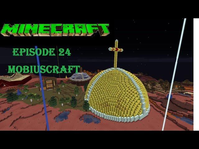 Mobiuscraft Episode 24 - Dancing Thistle Branch and a Busted Promise - A Minecraft Lets play