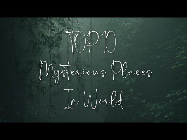 Top 10 Mysterious Places In World #MysteriousPlaces #UnexplainedPhenomena | rooming the world |