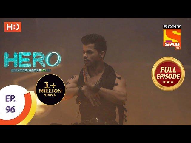 Hero - Gayab Mode On - Ep 96 - Full Episode - 19th April, 2021