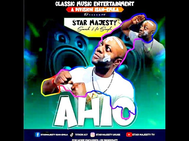 STAR MAJESTY - AHIO (BLAST VIRAL MUSIC) BENIN MUSIC