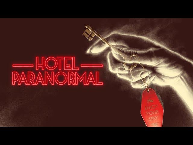 Hotel Paranormal Marathon - TERRIFYING Unexplained Stories