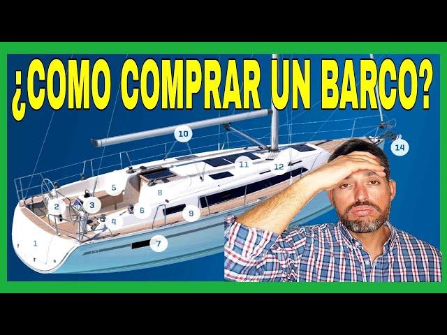 ¡▶️ Qué Tener en Cuenta Antes de COMPRAR un BARCO de Segunda Mano en 14 PASOS! Como Comprar EP. 9