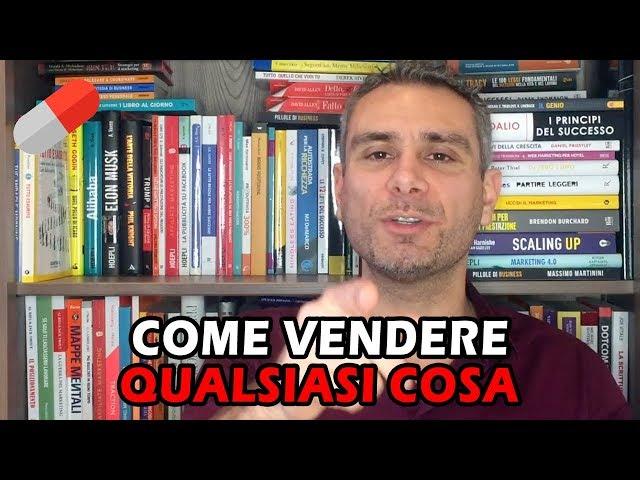 Come vendere qualsiasi cosa