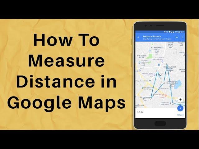 How To Measure Distance Between Two Points In Google Maps