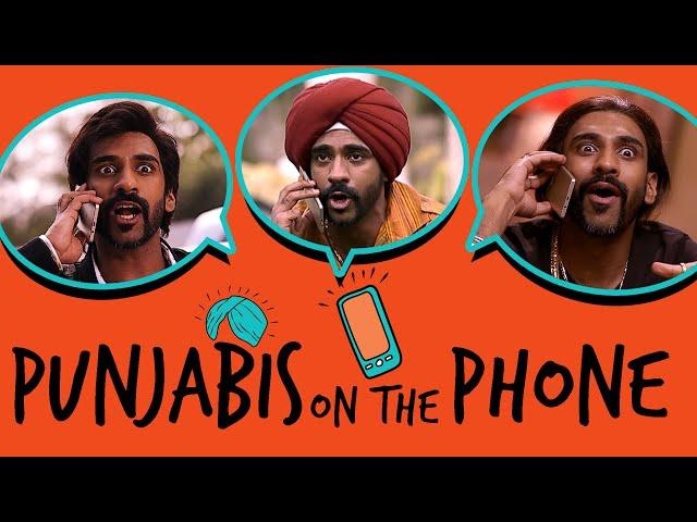 Punjabis On The Phone | Being Indian