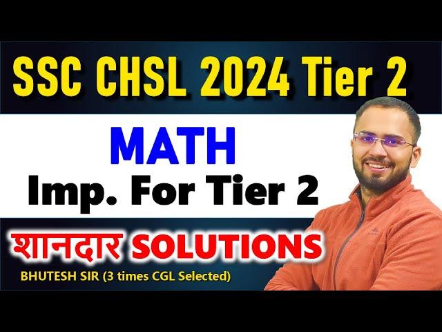 SSC CHSL Tier 2 2024 Math Solution || Paper held on 18 Nov 2024 Must watch for CGL Tier 2