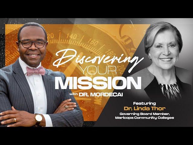 Discovering Your Mission w/ Dr. Mordecai (Special Guest - Dr. Linda Thor)