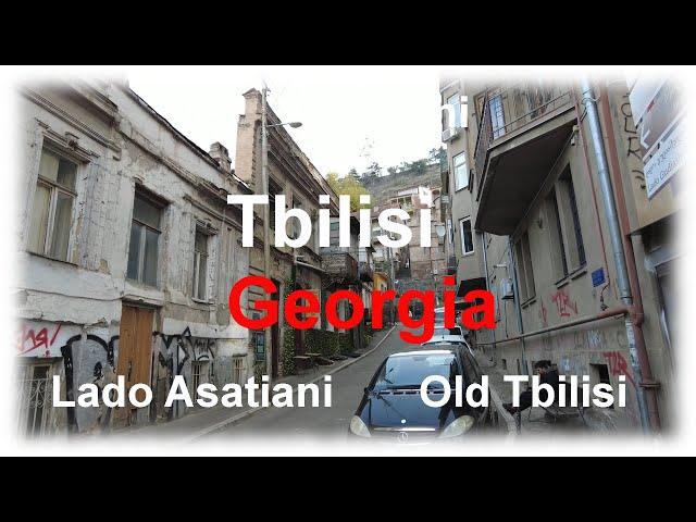  Old Tbilisi, Geirgia, #15, Lado Asatiani St. (Entire Street) Walking Tour.