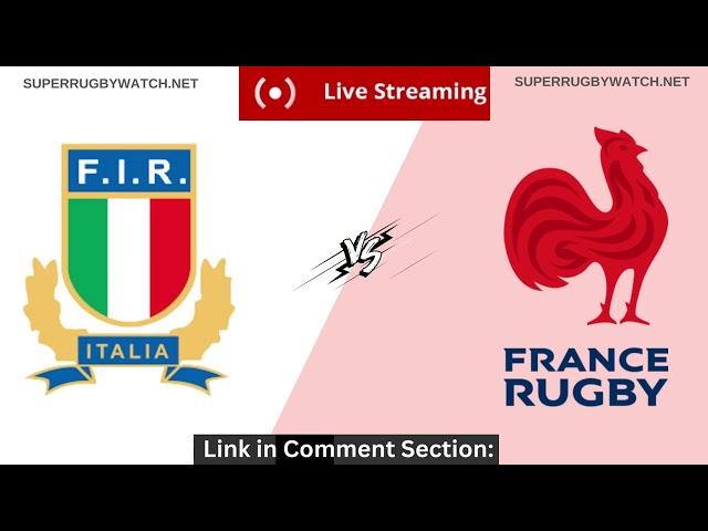 Italy vs France Live Stream 2023 Six Nations | France vs Italy 6 Nations Rugby TV Online