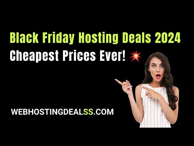 Black Friday Hosting Deals 2024 Cheapest Prices Ever! 