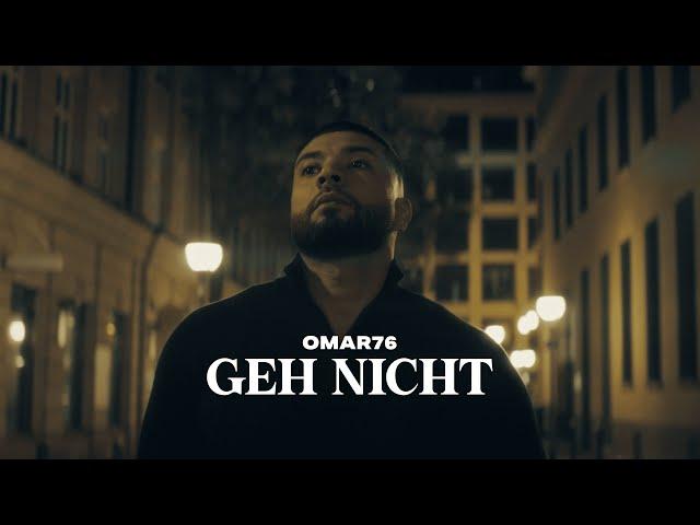 OMAR - GEH NICHT