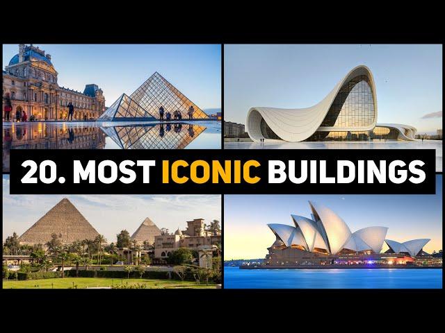 20. Most Iconic Buildings in History