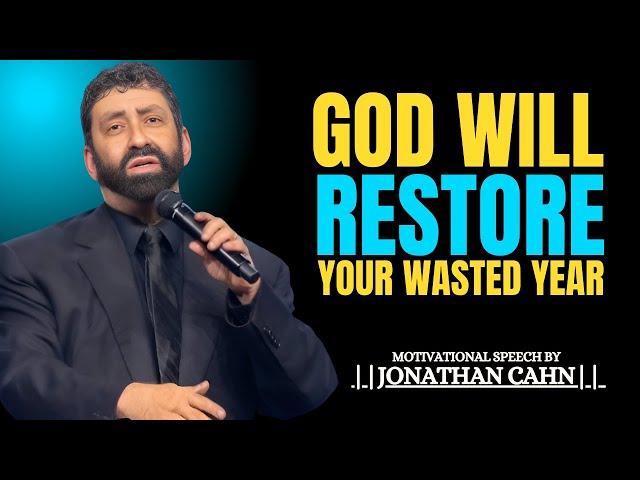 6 Ways God Will Restore Your Wasted Years'|| The Most Powerful Speech -Jonathan Cahn ||#bible #god