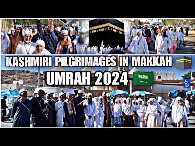 UMRAH Journey Of Kashmiri Pilgrimages  UMRAH 2024 