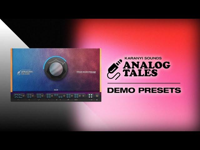 Karanyi Sounds - Analog Tales Selected Preset Demos